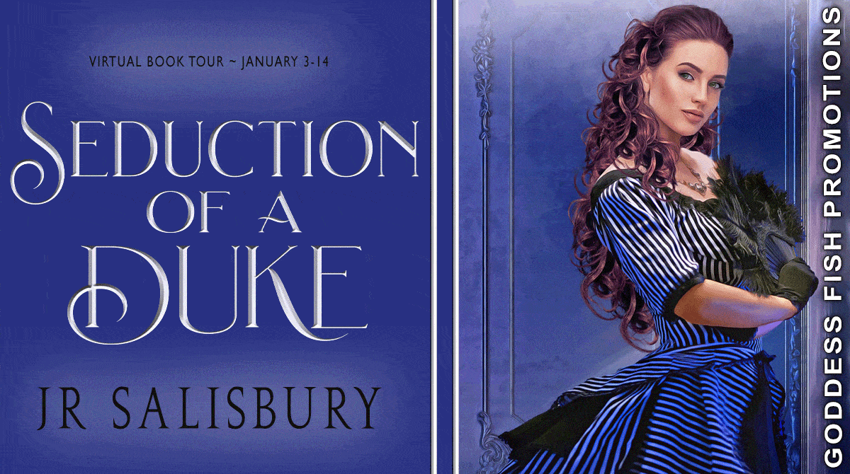 Seduction of a Duke by JR Salisbury | Review - $15 Giveaway - Excerpt | 5-Star Regency Romance!