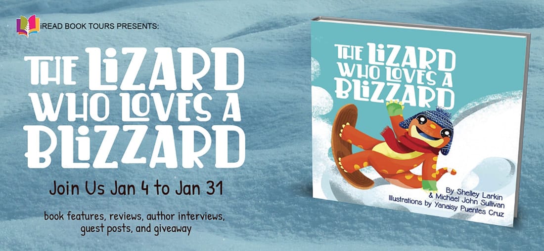 The Lizard Who Loves A Blizzard by Shelley Larkin and Michael John Sullivan | Giveaway (1 Winner), Author Interview, Review 