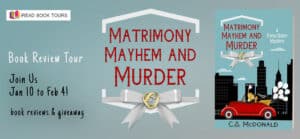 Matrimony, Mayhem, and Murder (A Fiona Quinn Mystery – #10) by CS McDonald | Giveaway, Author Interview, Review