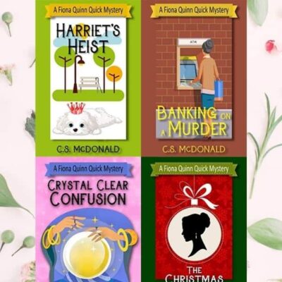 4 Quick Fiona Quinn Mysteries by C.S. McDonald | Reviews & Giveaway | Funny & Fast