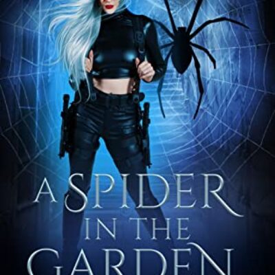 A Spider in the Garden by Courtney Davis | Win a $25 Gift Card, Excerpt, Guest Post | #Paranormal #Romantic #Fantasy