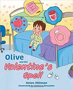 Olive and the Valentine’s Spell by Helen Millman | Author Interview, Giveaway, & Review