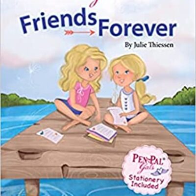 Pen Pal Gals: Friends Forever by Julie Thiessen | Giveaway (ends Feb 28, 2022) - Review - Guest Post