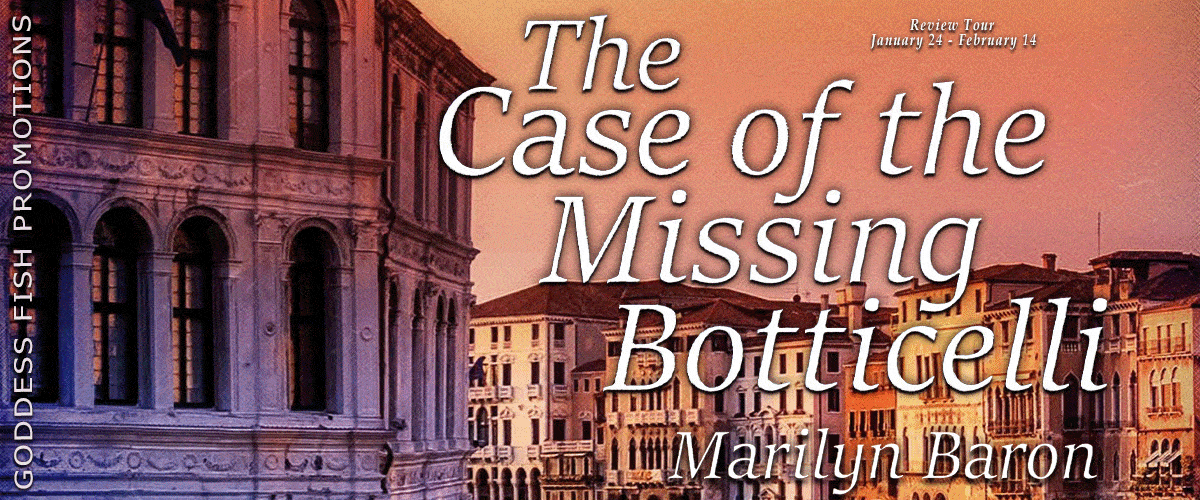 The Case of the Missing Botticelli (A Massimo Domingo Mystery, Book 1) by Marilyn Baron | $20 Giveaway, Excerpt, & Review | Cozy Mystery