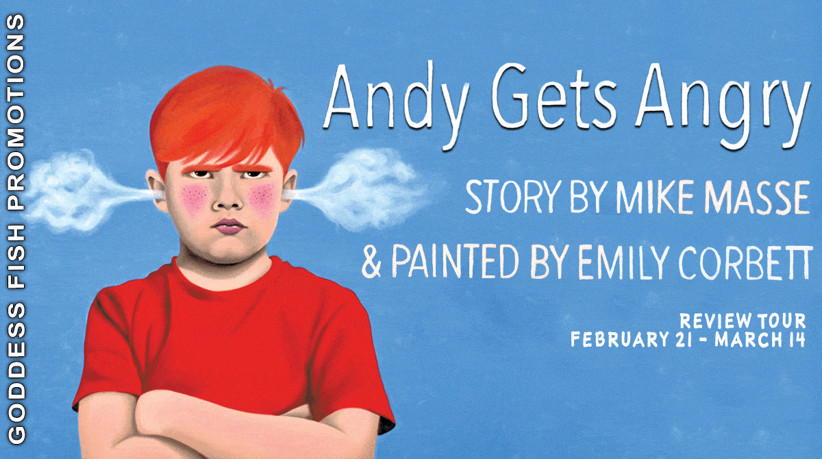 Andy Gets Angry by Mike J. Masse | $10 Giveaway, Excerpt, & Review
