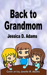 Back to Grandmom by Jessica D. Adams book cover image