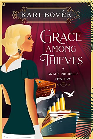 Grace Among Thieves (Grace Michelle Mysteries, #3) by