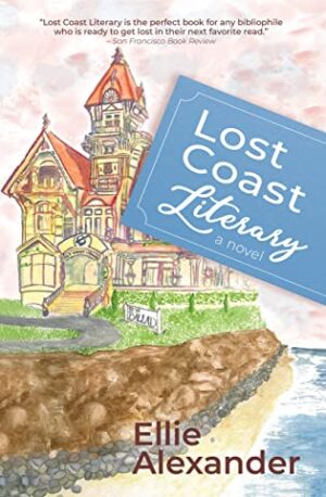 Lost Coast Literary by Ellie Alexander | Review | #Fiction #MagicalRealism #5-Stars
