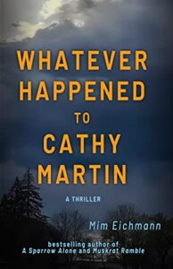 Whatever Happened to Cathy Martin by Mim Eichmann book cover image