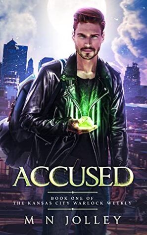 Accused (The KC Warlock Weekly #1) by M N Jolley | Review | BBNYA 2021 Finalist Tour – 3rd Place