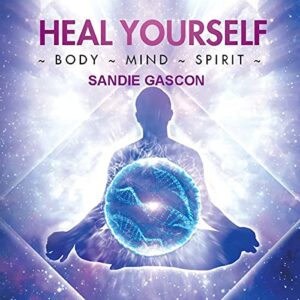 Heal Yourself Body Mind Spirit by Sandie Gascon Book cover image lotus position