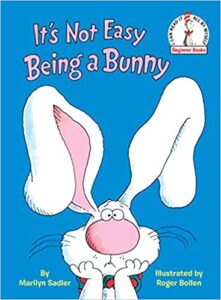 It's Not Easy Being a Bunny by Marilyn Sadler book cover image