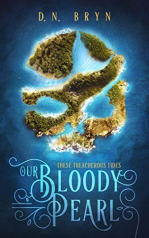  Our Bloody Pearl by D.N. Bryn (These Treacherous Tides) | Review | BBNYA 2021 Finalist Tour