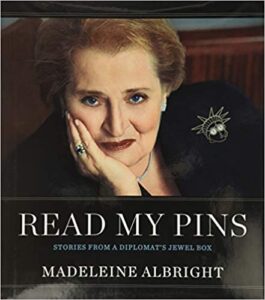 Read My Pins by Madeleine Albright Book cover image for FF 25 March 2022