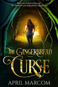 The Gingerbread Curse by April Marcom book cover image