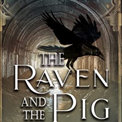 The Raven and the Pig (Celwyn #3) by Lou Kemp | Review - Excerpt - Author Guest Post