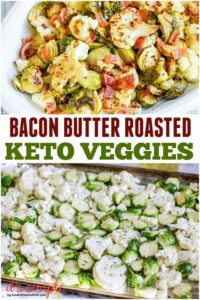 Bacon Butter Roasted Keto Veggies image from how to this and that