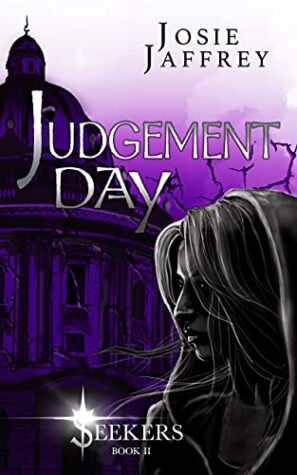 Judgement Day by Josie Jaffrey (Seekers #2) | Review – Part of the BBNYA 2021 1st Place Winning Tour for May Day (Seekers #1)