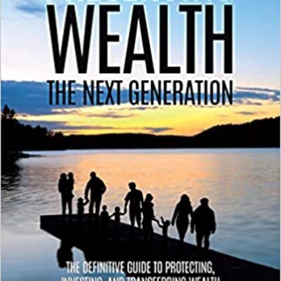 Preserving Wealth: The Next Generation by Jack Lumsden, MBA, CFP | $15 Giveaway, Exclusive Excerpt. Book Spotlight, Author Profile 