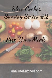 Slow Cooker Sunday Series #2 Prep