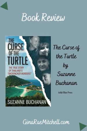 The Curse of the Turtle by Suzanne Buchanan | Review | True Crime Thriller | 2014 Thailand Backpacker Murders