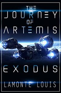 The Journey of Artemis: Exodus by Lamonte Louis book cover image