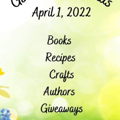 Friday Finds | 1 April 2022 | Books ~ Author News ~ Cookies ~ Pie ~ Market Bag Kit ~ Giveaways ~ Appetizers