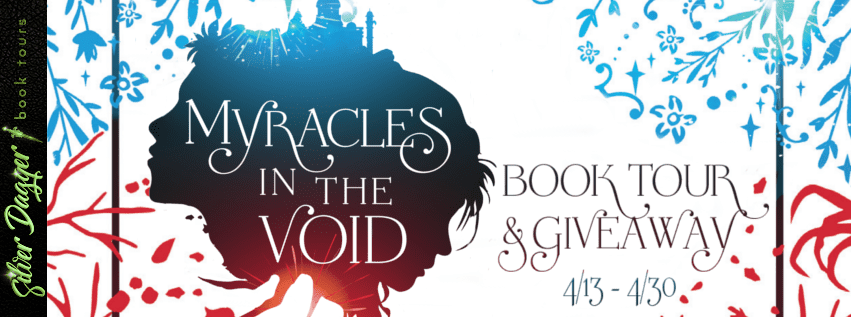 Myracles in the Void by Wes Dyson (Myraverse #1) | Giveaway - Excerpt - Spotlight