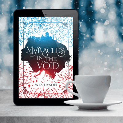 Myracles in the Void by Wes Dyson (Myraverse #1) | Giveaway - Excerpt - Spotlight