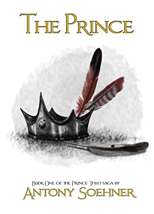 The Prince (Prince Theo Saga Book 1) by