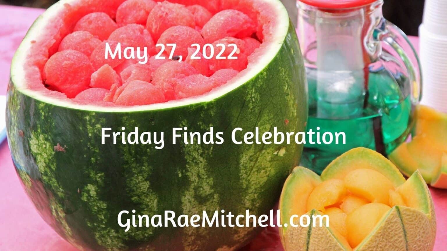Friday Finds 27 May 2022 Banner