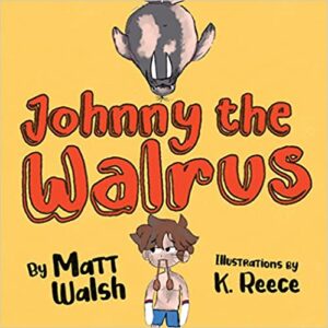 Johnny the Walrus by Matt Walsh book cover image