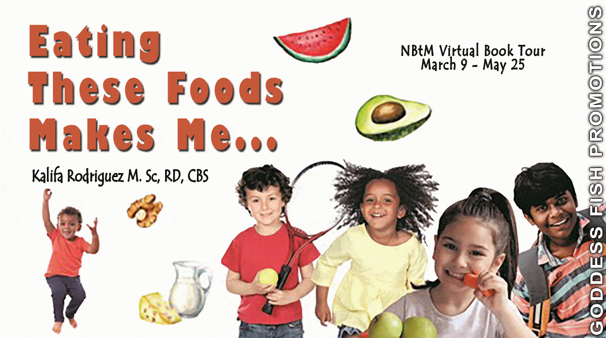 Eating These Foods Makes Me... by Kalifa Rodriguez | $15 Giveaway, Review, Guest Post, & Fun Activities