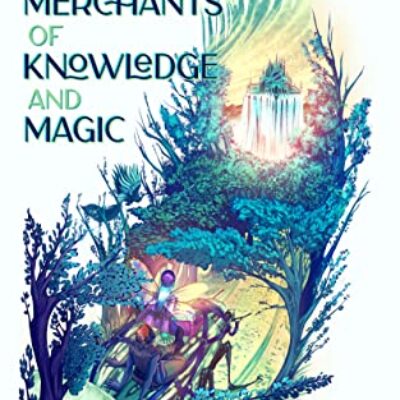 Merchants of Knowledge and Magic by Erika McCorkle | Spotlight Tour | #Epic Fantasy