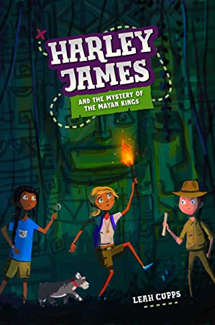 Harley James and the Mystery of the Mayan Kings book cover image