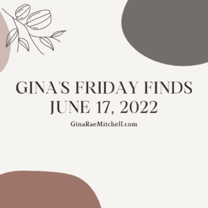 Friday Finds 17 June 2022