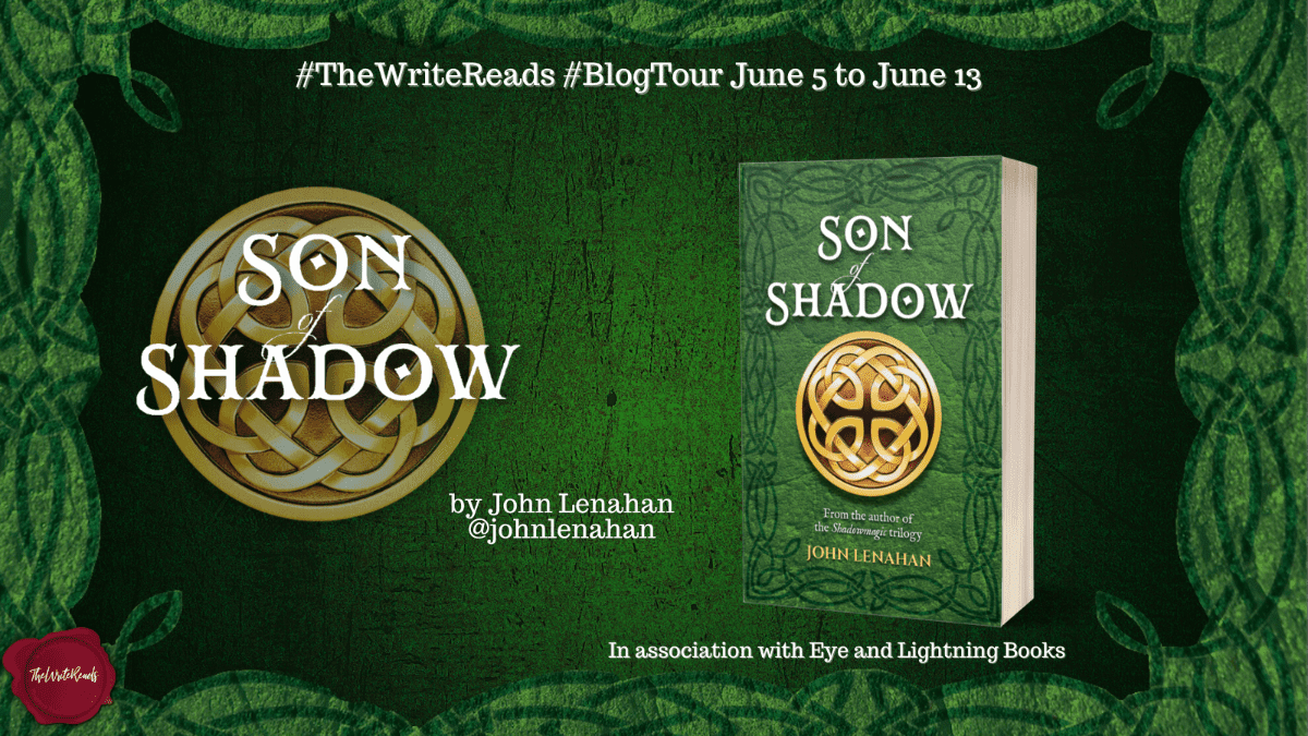 Son of Shadow by John Lenahan | Epic Fantasy from the BBC2 Host of Stuff the White Rabbit