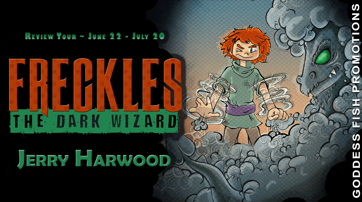 Freckles the Dark Wizard by Jerry Harwood | Children's Book Review (Ages 6-13) | Giveaway & Excerpt