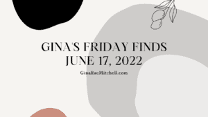 Friday Finds for 17 June 2022 | Celebrations! Books, Recipes, Giveaways, & Crafts