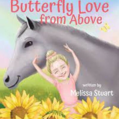 Butterfly Love from Above by Melissa Stuart | Giveaway, Review, & Author Guest Post