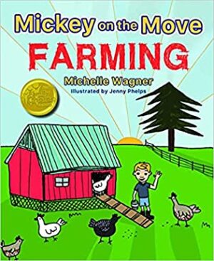 Mickey on the Move: Farming by Michelle Wagner | Review & Giveaway (ends Aug 8, 2022)