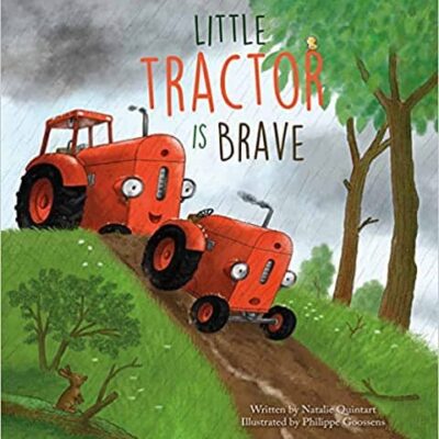 Little Tractor is Brave by Natalie Quintart (Little Tractor #1) | Children's Book Review 