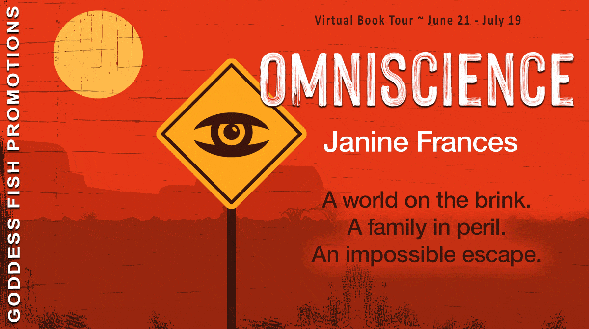 Omniscience by Janine Frances (A Fabulous #Dystopian #Thriller)| $25 Giveaway, Book Review & Excerpt 
