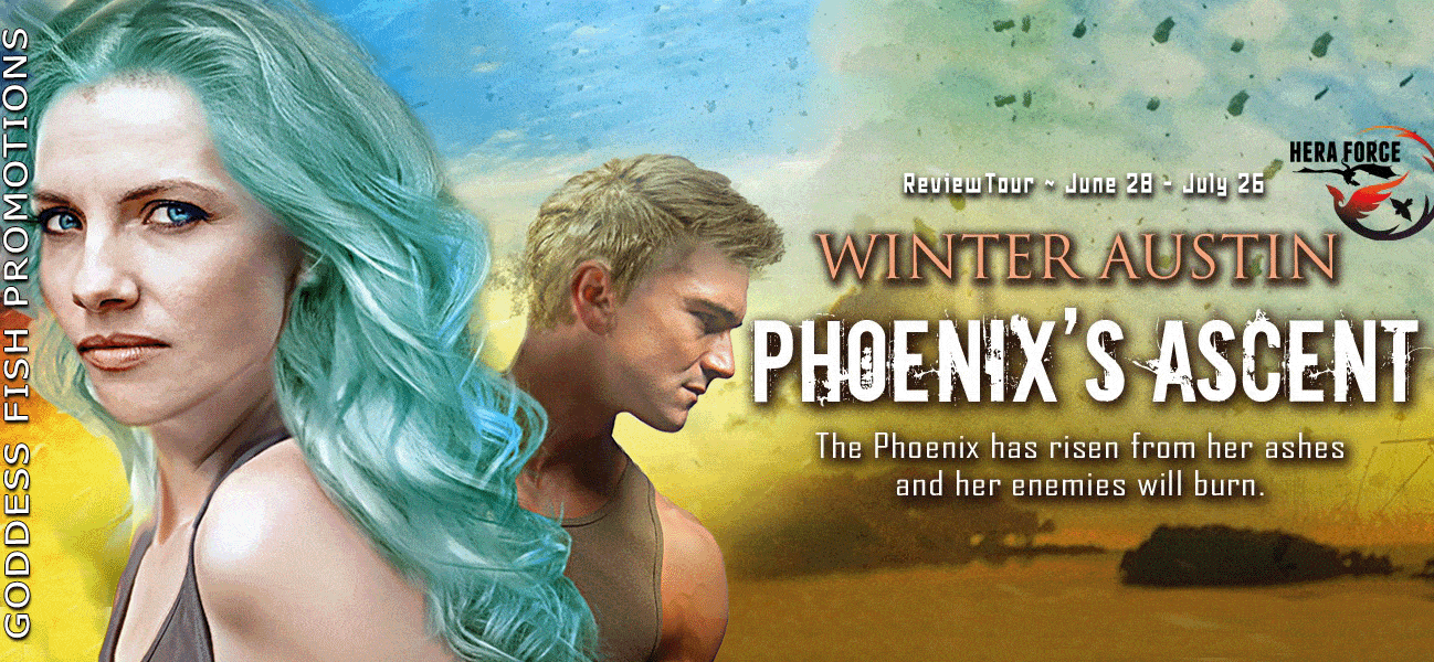 Phoenix's Ascent by Winter Austin ( Hera Force Series #2) | $10 Giveaway, Excerpt, & Review | #stongfemales #thiller
