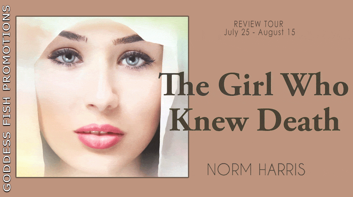 The Girl Who Knew Death by Norm Harris | $10 Giveaway, Excerpt, & Review