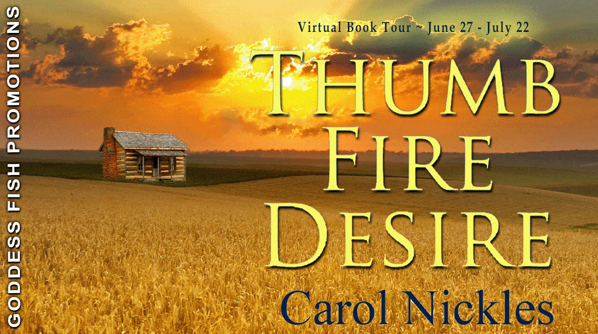 Thumb Fire Desire by Carol Nickles | $50 Gift Card Giveaway, Excerpt, & Guest Post