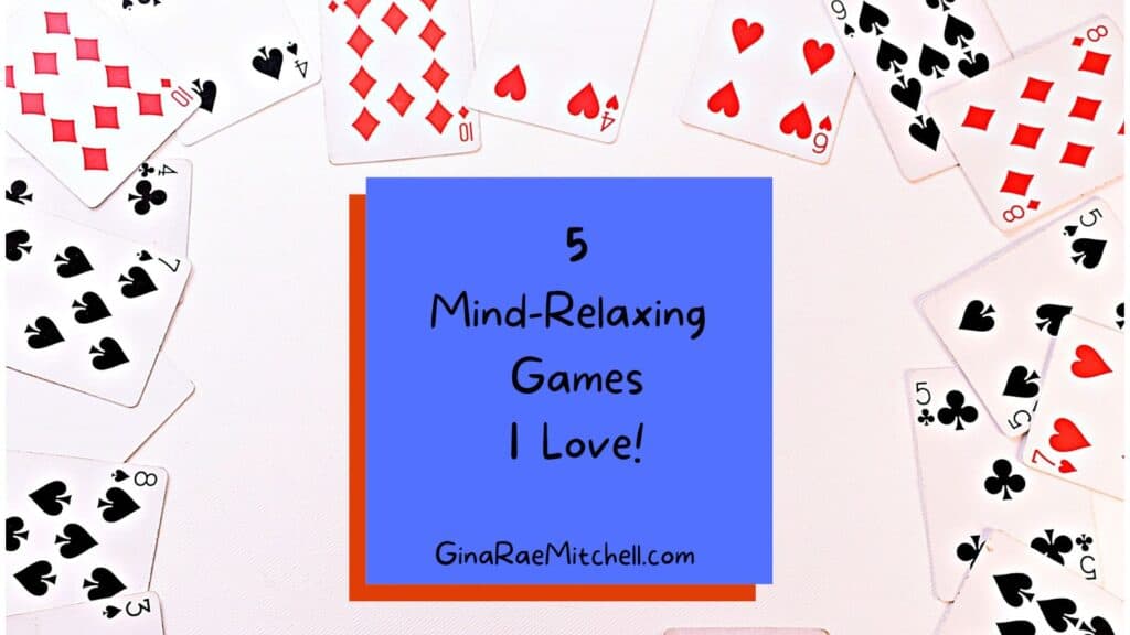 5 Mind-Relaxing Games I Love! banner