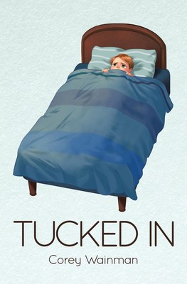 Tucked In by Corey Wainman | Excerpt, Review, and $15 Giveaway | #ComingOfAge