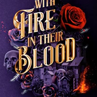 With Fire in Their Blood (Skeleton Keepers #1) by Kat Delacorte | Book Review