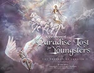 A Paraphrase of Paradise Lost for Youngsters: The Tragedy of Lucifer by Joseph Stemberga and Thomas Lane | #ChildrensBook #Review #Excerpt & $15 Giveaway